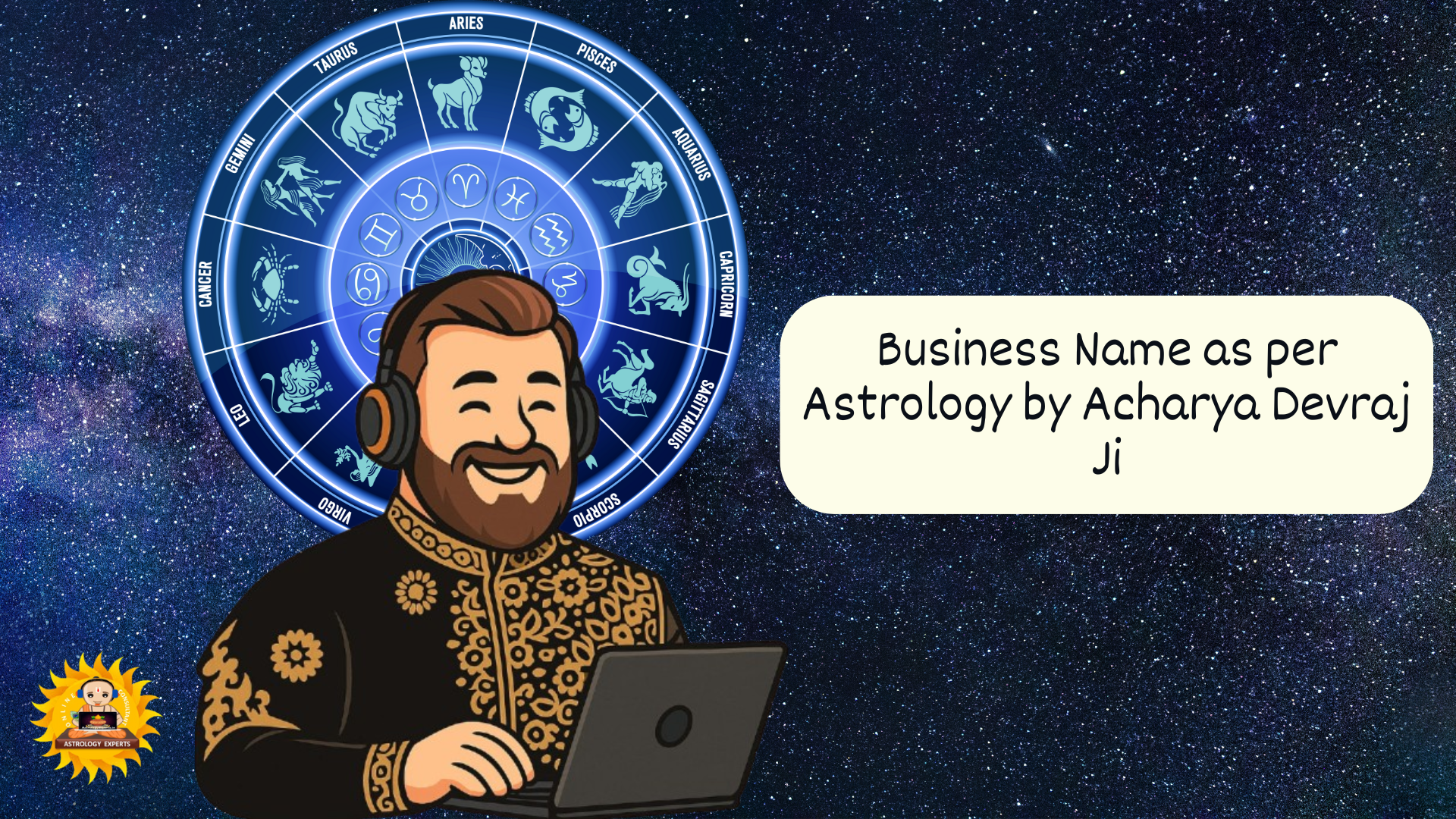 Business Name as per Astrology by Acharya Devraj Ji